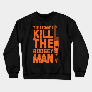 Boogeyman - Halloween - Horror - Distressed Quote - Orange Crewneck Sweatshirt